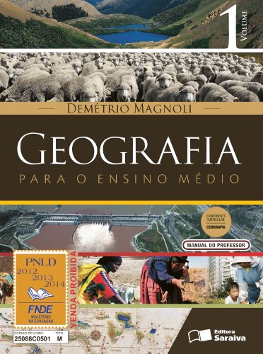 Geografia para o Ensino Médio - Geografia para o Ensino Médio - 1º ano ...