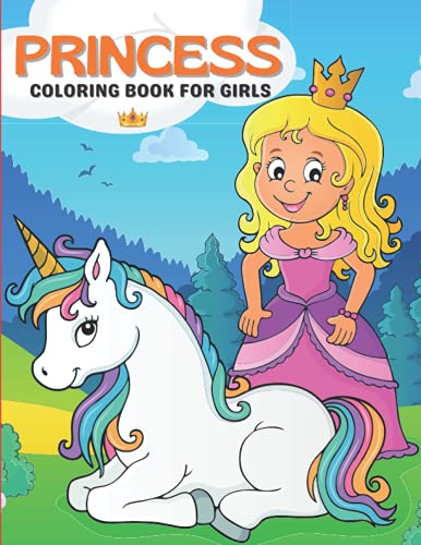 Princess Coloring Book for Girls: Cute And Adorable Royal Princess ...