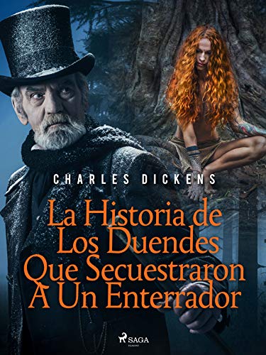 La Historia de Los Duendes Que Secuestraron A Un Enterrador (World Classics)