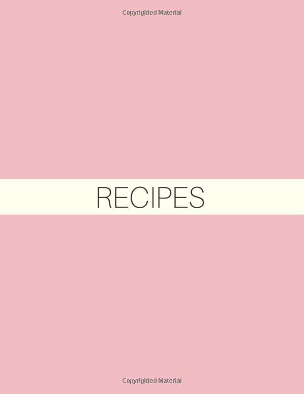 Recipes Blank Recipe Book To Write In Recipe Book For Own Recipes