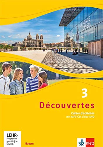 Découvertes 3. Ausgabe Bayern. Cahier d'activités mit MP3-CD und Video