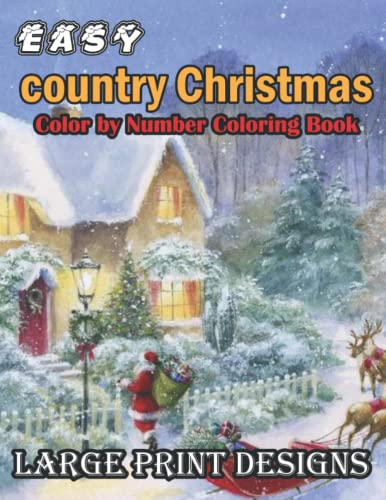 Easy Country Christmas Color By Number Coloring Book: Large Print ...