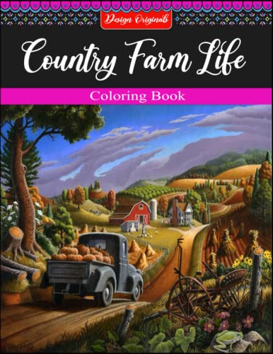 Country Farm Life Coloring Book: Super Edition, An Adult Coloring Book ...