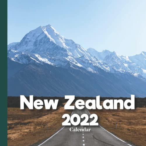 New Zealand Calendar 2022 A Monthly and Weekly 12 Months Calendar 2022