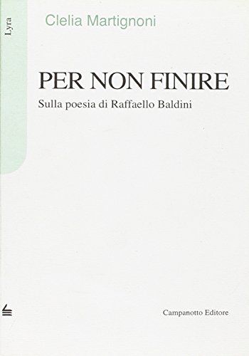 Per non finire by Clelia Martignoni Goodreads