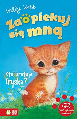 Zaopiekuj sie mna. Kto uratuje Iryska? book cover