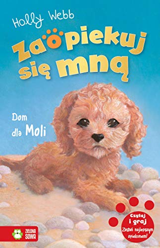 Zaopiekuj sie mna. Dom dla Moli book cover