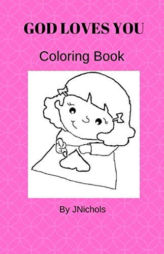 GOD LOVES YOU Coloring Book: Inspirational Encouraging Family ...