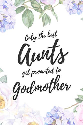 Only The Best Aunts Get Promoted To Godmother