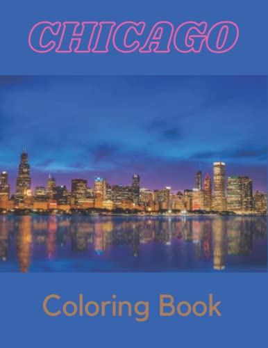 chicago coloring book: Coloring book for kids and adults by Ana ...