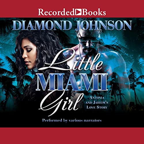 Little Miami Girl Antonia and Jaheim by Diamond D. Johnson Goodreads