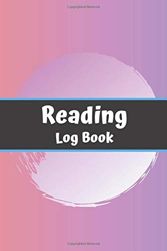 Reading Log Book: Reading Log Perfect Gift for Book Lovers Ideal for