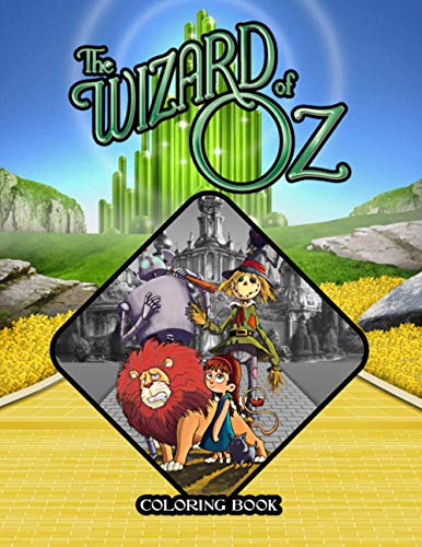 The Wizard of Oz Coloring Book: 50+ Coloring Pages. Exclusive Artistic ...