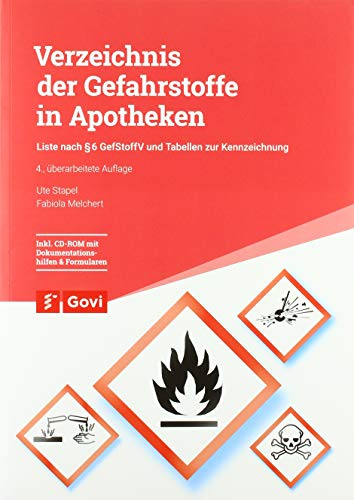 Verzeichnis der Gefahrstoffe in Apotheken: Liste nach § 6 GefStoffV und ...