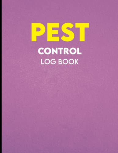 Pest Control Log Book: Pest Control's Logbook Sheets, To check Quality ...