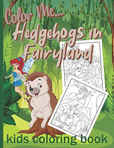Color Me... Hedgehogs in Fairyland by Square Pen Books | Goodreads