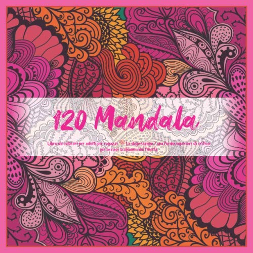 Libro da colorare per adulti per ragazze 120 Mandala La disperazione