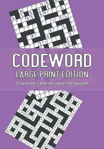 Codeword: Large Print Edition: Crack the code to solve the puzzle ...