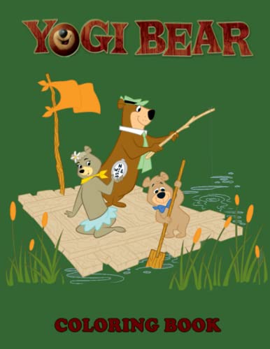 Yogi Bear Coloring Book: A Fabulous Coloring Book For Fans of All Ages ...