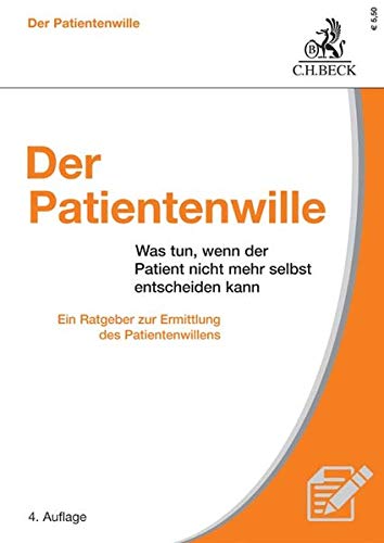 Der Patientenwille: Was tun, wenn der Patient nicht mehr selbst