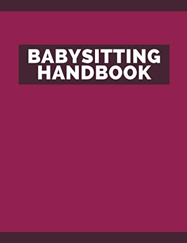 Babysitting Handbook: Daily Childcare Journal With Checklist For ...