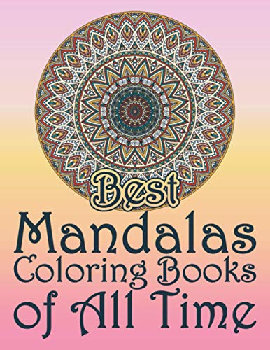 Best Mandalas Coloring Books of All Time: UNIQUE MANDALAS A Big Mandala ...