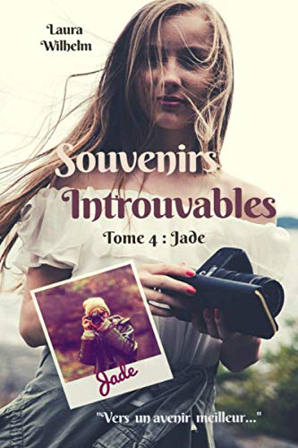 Souvenirs Introuvables Tome 4 Jade