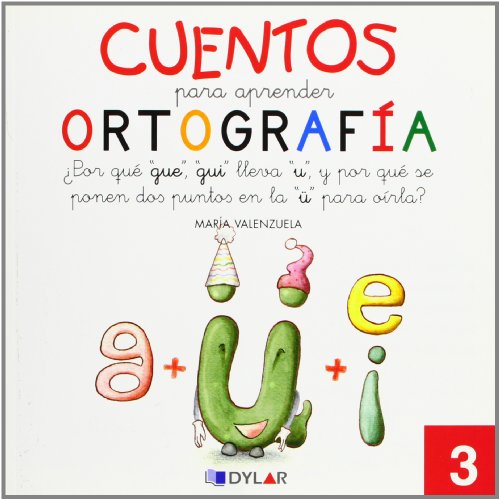CUENTOS PARA APRENDER ORTOGRAFÍA 3 ¿Por qué Gue, Gui llevan "u" y
