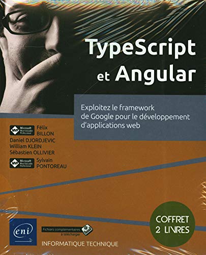 TypeScript et Angular - Coffret de 2 livres : Exploitez le framework de ...