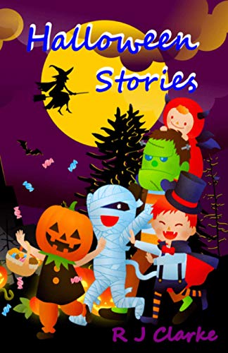 Halloween Stories by R.J. Clarke | Goodreads