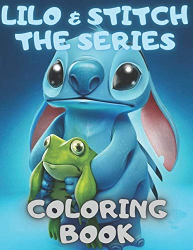 Lilo & Stitch The Series Coloring Book: Beautiful Coloring Book For ...
