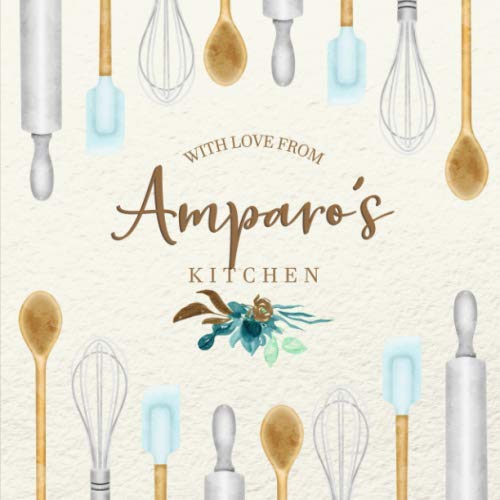 With Love From Amparo's Kitchen Personalized Empty Cookbook for