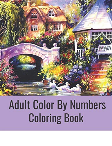 Adult Color By Numbers Coloring Book: Beautiful Adult Color By Number ...