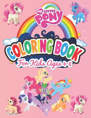 My little Pony Coloring Books For Kids Ages 4-8 by The Akash Books ...