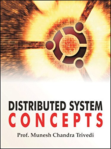 Distributed System Concepts by Munesh Chandra Trivedi | Goodreads
