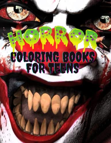 Horror Coloring Books For Teens: Freak Of Horror, Scary Creatures And ...