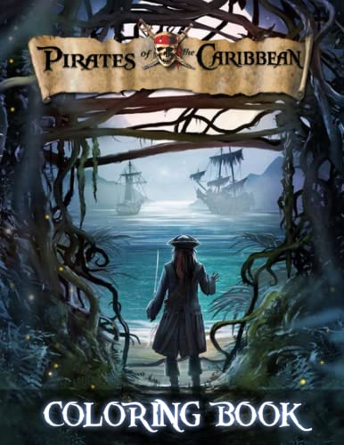 Pirates Of The Caribbean Coloring Book: Amazing gift for All Ages and