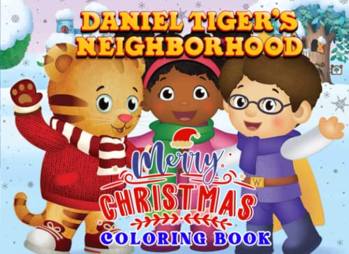 Daniel Tiger Christmas Coloring Book: Gift for Kids and Fans by Brandi