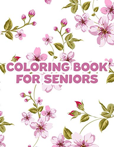 Coloring Book For Seniors: Large Print Coloring Sheets For Seniors ...