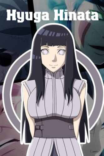 Hinata Hyuga Notebook: Hinata Hyuga Notebook Journal Gift,120 Lined