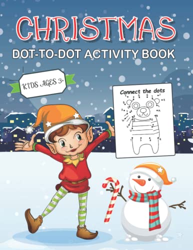 Christmas Dot-to-Dot Activity Book: Connect The Dot-to-Dots Book for ...