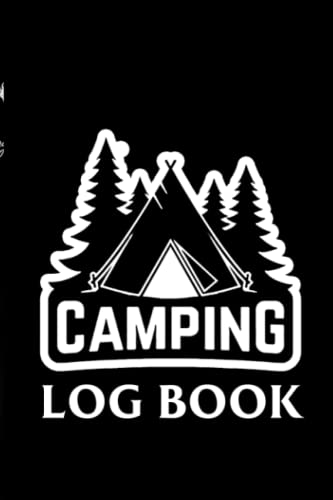 Camping Log Book: The best camping logbook for campsites and