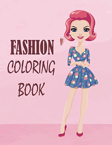 Fashion Coloring Books: Over 60 Fun Coloring Pages For Girls and Adults With Gorgeous Beauty ...