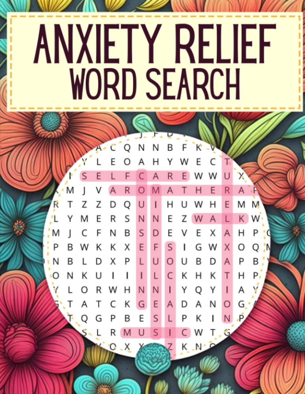 Anxiety Relief Word Search For Adults Inspirational Puzzles Book for