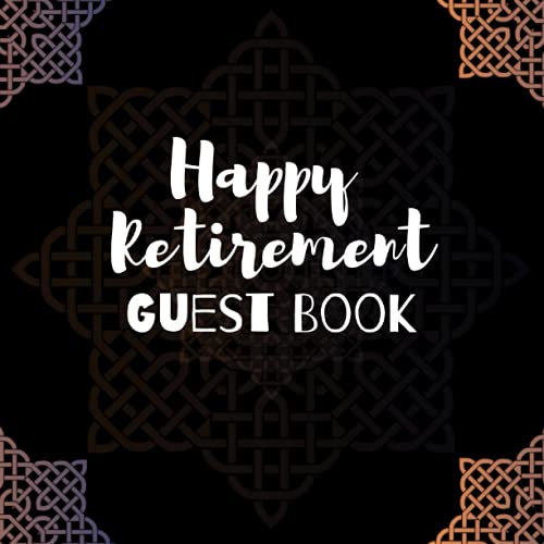 Unique Happy Retirement Guest Book: Retirement Book To Sign: 8.5 Inches ...
