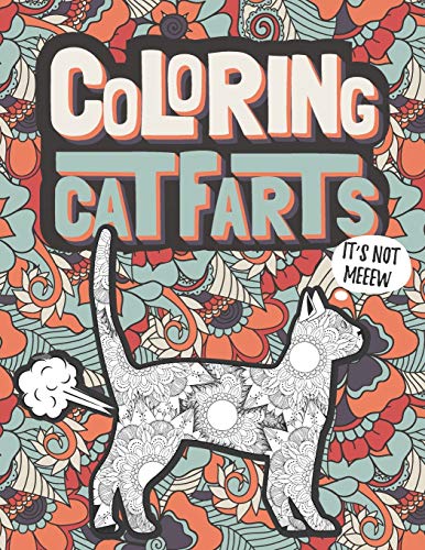 Coloring Cat Farts: Irreverent Feline Farting and Funny Coloring Book ...