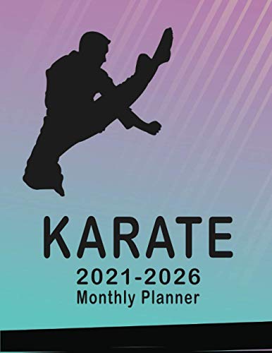 Karate: beautiful gift For KARATE lovers,6 Year Monthly Planner Calendar Schedule Organizer 2021 ...