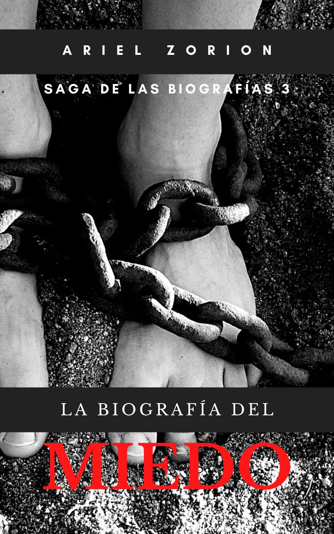 La Biografía del Miedo