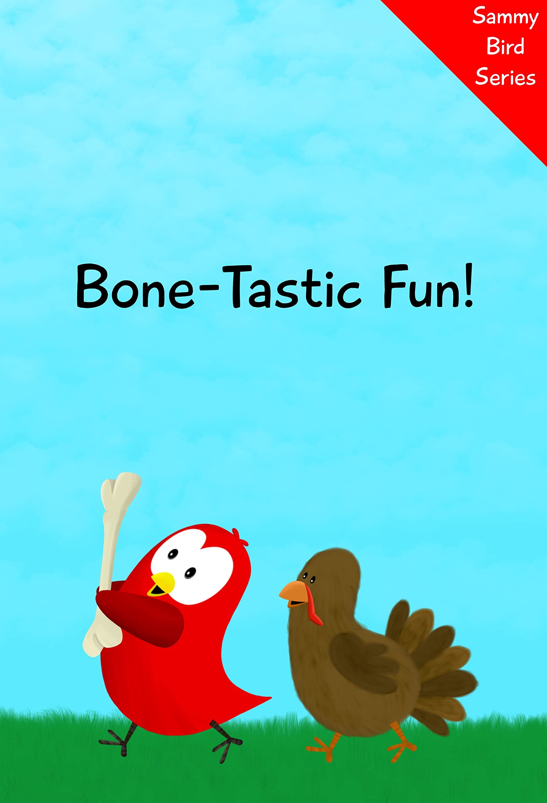 Bone-Tastic Fun!: A Children’s Book About Imagination & Play