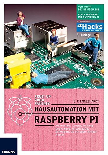 Hausautomation mit Raspberry Pi by E.F. Engelhardt | Goodreads